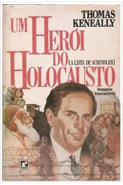 A Lista de Schindler - um Herói do Holocausto