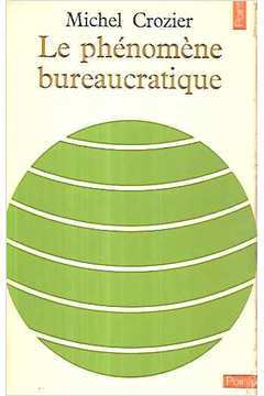 Le Phenomene Bureaucratique