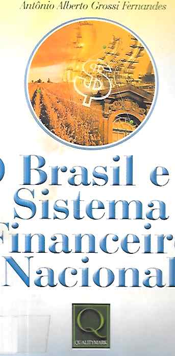 O Brasil e o Sistema Financeiro Nacional