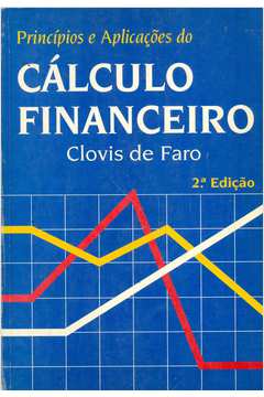 Princípios e Aplicações do Cálculo Financeiro