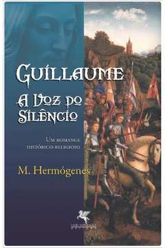 Guillaume a Voz do Silêncio