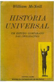 História Universal - um Estudo Comparado das Civilizações