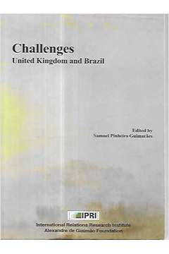 Challenges: United Kingdom and Brazil