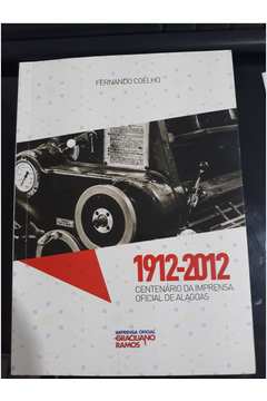 1912–2012 Centenário da Imprensa Oficial de Alagoas