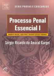 Processo Penal Essencial 1 - Serie Provas e Concursos