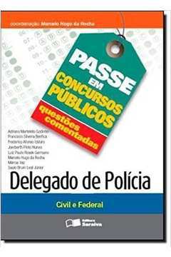 Passe Em Concursos Públicos: Delegado de Polícia( Civil e Federal)