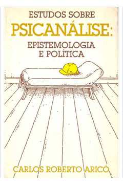 Estudos Sobre Psicanálise: Epistemologia e Política