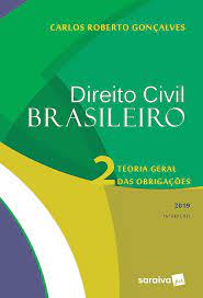 Direito Civil Brasileiro 2: Teoria Geral das Obrigações