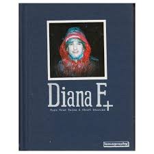 Diana F + More True Tales & Short Stories