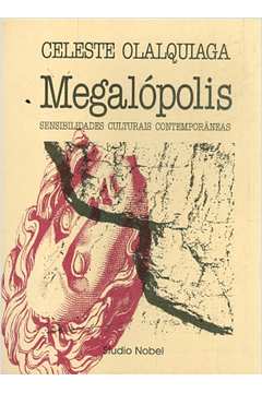 Megalópolis: Sensibilidades Culturais Contemporâneas