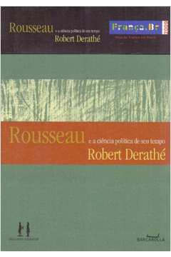Rousseau e a Ciencia Política de Seu Tempo