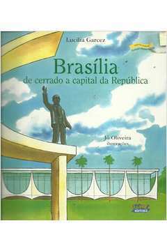 Brasilia de Cerrado a Capital da República