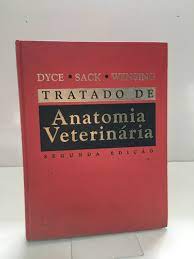 Livro: Tratado De Anatomia Veterinária - Dyce Sack Wensing | Estante ...