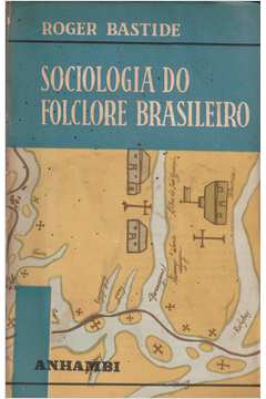 Sociologia do Folclore Brasileiro