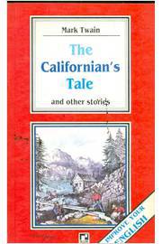 The Californians Tale and Other Stories