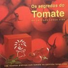 Os Segredos do Tomate - na Caixinha Longa Vida