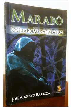 Marabô - o Guardião das Matas