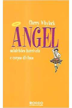Angel: Salsichões Horríveis e Corpos Divinos
