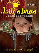 Lili a Bruxa o Dragão e o Livro Mágico