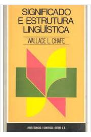 Wallace L Chafe - Significado e Estrutura Linguística. Brochura