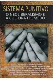 Livros Encontrados Sobre Varios Autores Sistema Punitivo O Neoliberalismo E A Cultura Do Medo