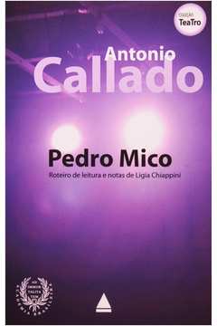 Pedro Mico - Roteiro de Leitura e Notas de Ligia Chiappini