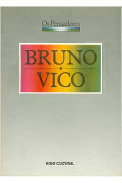 Os Pensadores: Bruno; Vico