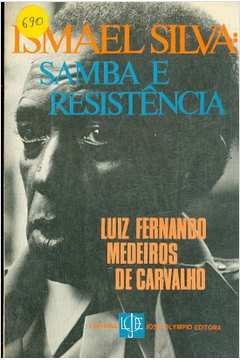 Ismael Silva: Samba e Resistência