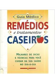Guia Médico - Remédios e Tratamentos Caseiros de Vários Autores pela Pwp (2001)