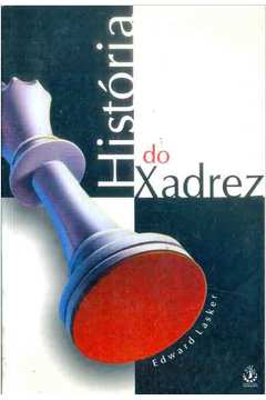 LIVRO: A AVENTURA DO XADREZ, de Edward Lasker. São Paul
