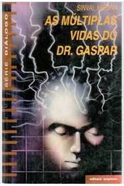 As Múltiplas Vidas do Dr. Gaspar