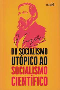 Do Socialismo Utopico ao Socialismo Cientifico