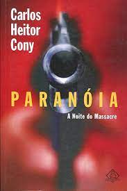 Paranóia - a Noite do Massacre
