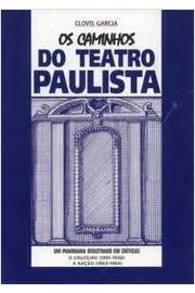 Os Caminhos do Teatro Paulista