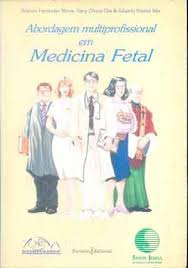Abordagem Multiprofissional Em Medicina Fetal