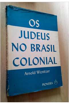 Os Judeus no Brasil Colonial