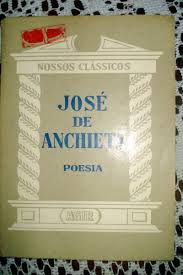 Nossos Clássicos - José de Anchieta Poesia