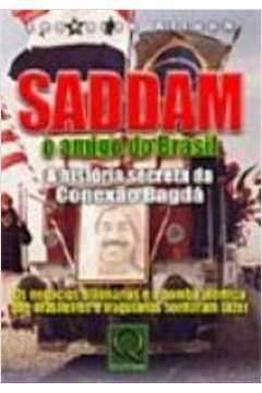 Saddam, o Amigo do Brasil