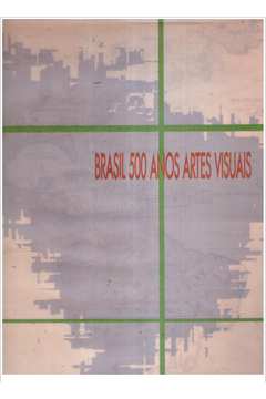 Brasil 500 Anos Artes Visuais