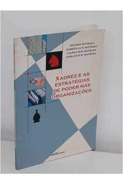 Xadrez e as Estratégias de Poder Nas Organizações em Promoção na