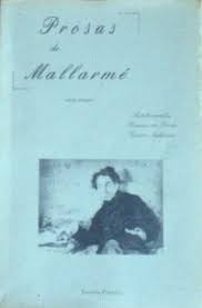 Prosas de Mallarme (autobiografia, Poemas Em Prosa e Contos Indianos)