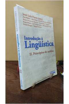Introdução à Linguística - II . Princípios de Análise