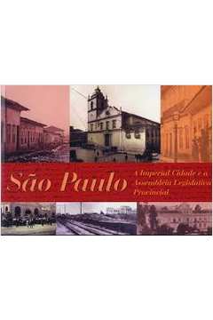 São Paulo: a Imperial Cidade e a Assembléia Legislativa Provincial