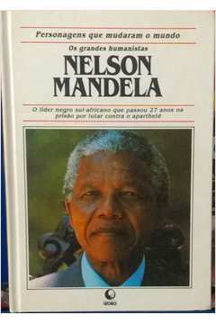 Nelson Mandela - os Grandes Humanistas