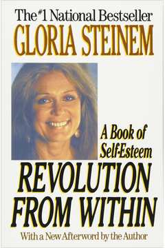 Revolution From Within: a Book of Self-esteem