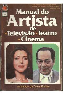 Manual do Artista de Televisão Teatro Cinema