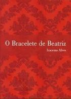 O Bracelete de Beatriz
