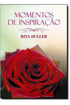 Momentos de Inspiraçao - Rita Duller