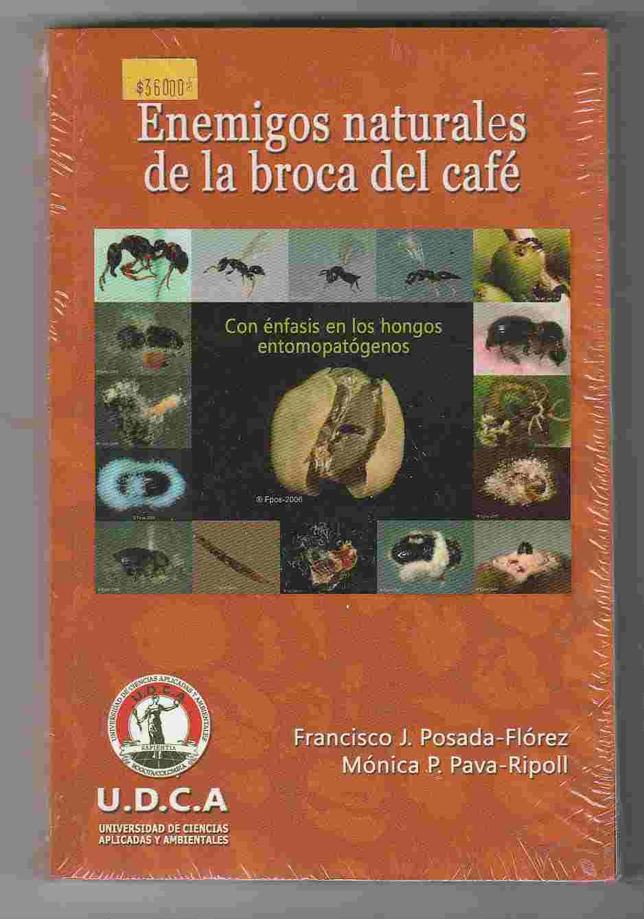 Enemigos Naturales de La Broca del Café - Con énfasis En los Hongos
