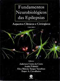 Fundamentos Neurobiológicos das Epilepsias Vol. 2